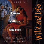 Music From Puerto Vallarta Squeeze: The...
