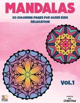 Mandalas 50 Coloring Pages for Older Kids Relaxation Vol.1