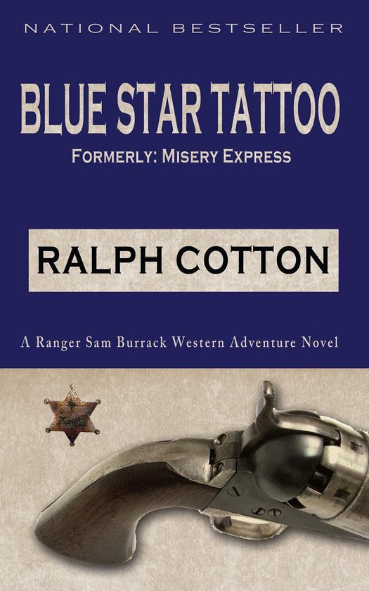 Ranger Sam Burrack (Big Iron) 5 - Blue Star Tattoo