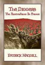 THE DIGGERS - The Australians in France
