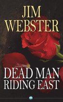 Dead Man Riding East