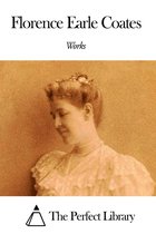 Works of Florence Earle Coates