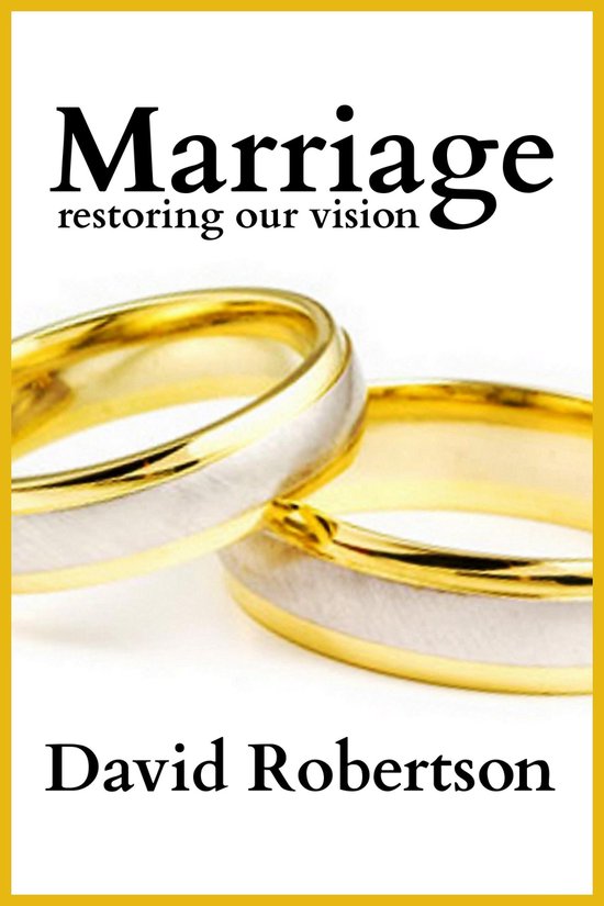 Marriage: Restoring Our Vision - cover