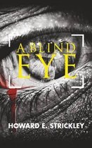 A Blind Eye