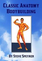 Classic Anatomy Bodybuilding