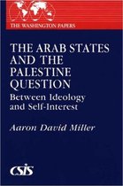 The Washington Papers-The Arab States and the Palestine Question