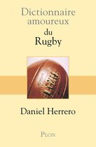 Dictionnaire amoureux - Dictionnaire amoureux du rugby