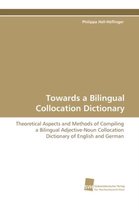 Towards a Bilingual Collocation Dictionary