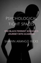 Psychological Tight Spaces