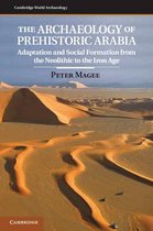 Archaeology Of Prehistoric Arabia
