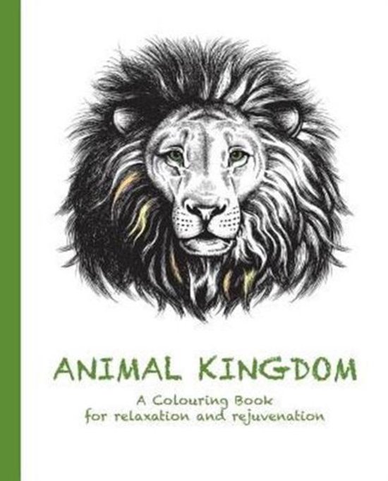 Colouring for Relaxation and Rejuvenation- Animal Kingdom - cover
