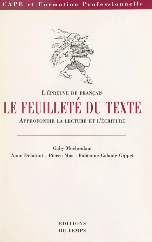 Le Feuilleté du texte : L'Épreuve de français, approfondi ... - cover