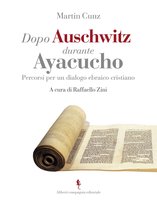 Dopo Auschwitz durante Ayacucho