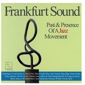 Frankfurt Sound - Past & Presence Of A Jazz Movement