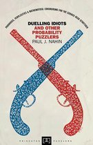 Duelling Idiots & Other Probability Puzz