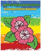 Adult Coloring Books Stress Relieving Patterns Beginner