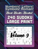 Hard, Harder Hardest 240 Sudoku Large Print