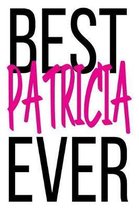 Best Patricia Ever