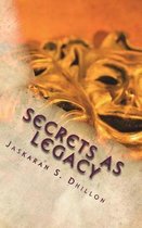 Secrets as Legacy