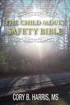 The Child/Adult Safety Bible