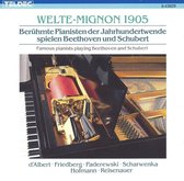 Welte-Mignon 1905: Famous Pianists playing Beethoven & Schubert