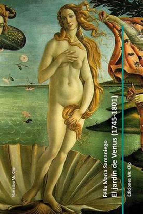 Narrativa Mr. Clip- El jardín de Venus (1745-1801), Felix Maria Samaniego  |... | bol.com