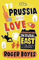 To Prussia With Love