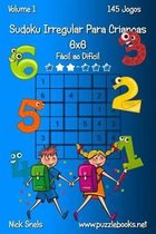 Sudoku Irregular Para Criancas 6x6 - Facil ao Dificil - Volume 1 - 145 Jogos