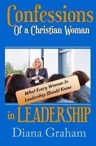 Confessions of a Christian Woman In Leadership