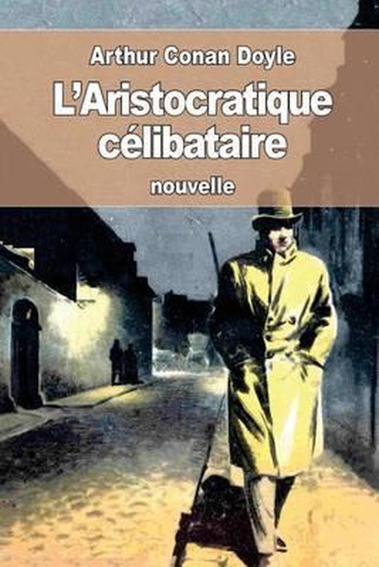 L'Aristocratique célibataire