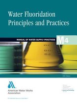 Water Fluoridation Principles and Practices 5e (M4)