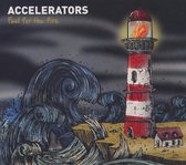 Accelerators (Nl) - Fuel For The Fire (CD)