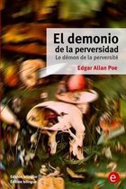 El demonio de la perversidad/Le demon de la perversite