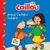 Caillou prend l'autobus scolaire