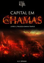 Série Kera - Trilogia Omnia Tempus 1 - Capital em Chamas