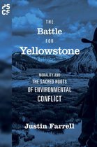 Princeton Studies in Cultural Sociology - The Battle for Yellowstone