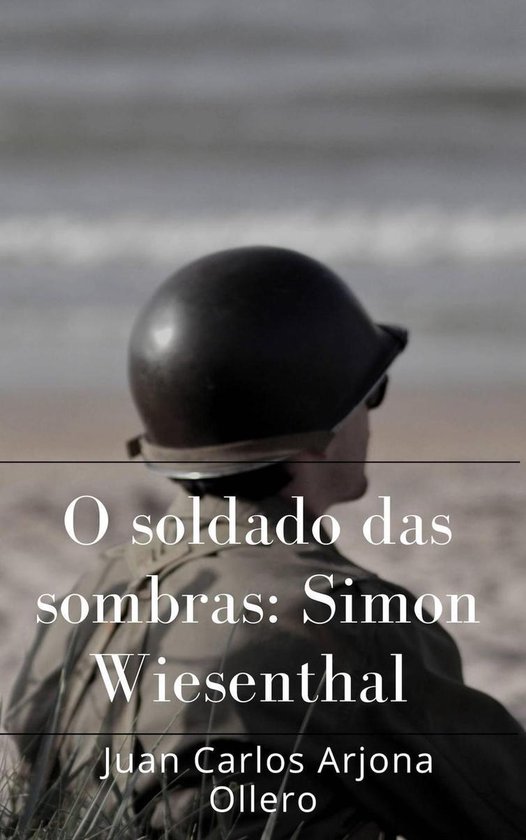 O soldado das sombras: Simon Wiesenthal - cover