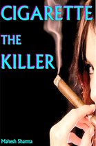 Cigarette The Killer