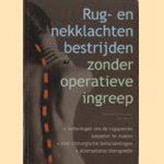 9789043803786 - Rug- en nekklachten bestrijden zonder operatieve ingreep