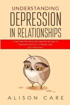 Depression- Understanding Depression in Relationships
