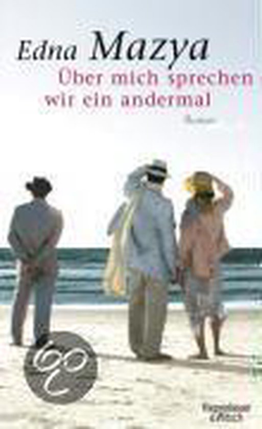 Über mich sprechen wir ein andermal, Edna Mazya 9783462040364 Boeken