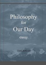Philosophy for Our Day