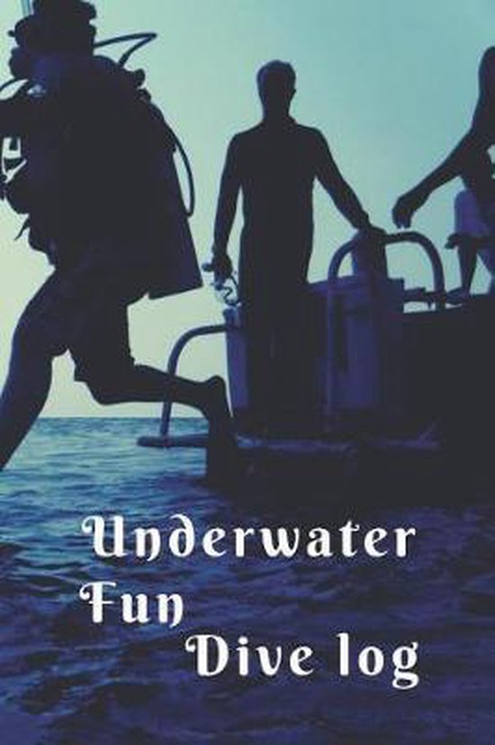 Underwater Fun Dive Log, Tomger Dive Logs 9781077123601 Boeken