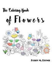 The Coloring Book of Flowers