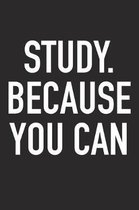 Study. Because You Can