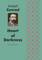 Heart of Darkness A Philosophical Novella