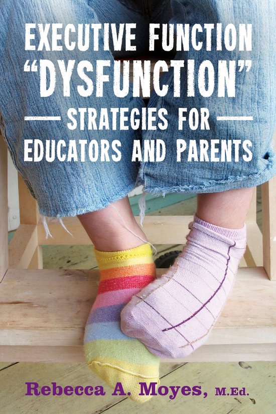 Executive Function 'Dysfunction' - Strategies for Educators  ... - cover