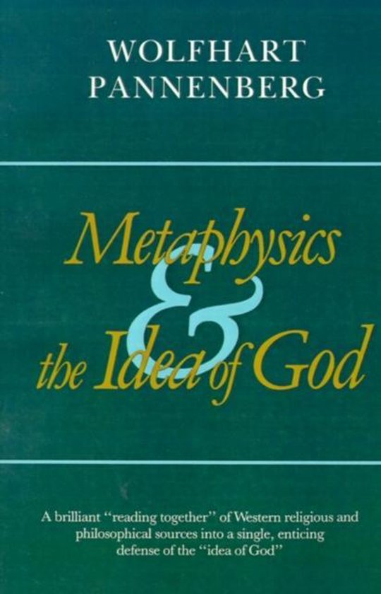 Boek 'Metaphysics & the Idea of God' van Wolfhart Pannenberg, met gele tekst op een groene achtergrond.
