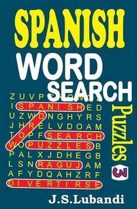 Spanish Word Search Puzzles 3, J S Lubandi 9781515067443 Boeken