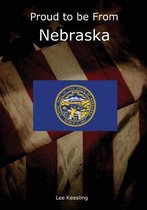 Proud to Be from Nebraska